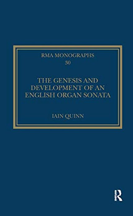The Genesis And Development Of An English Organ Sonata-..