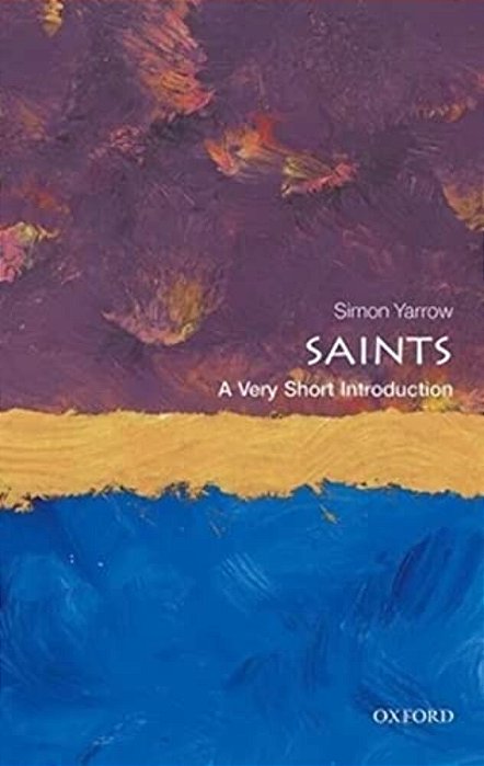 Saints: A Very Short Introduction-..