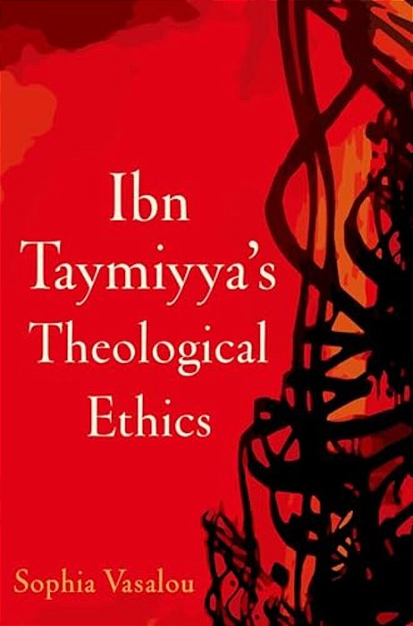 Ibn Taymiyya's Theological Ethics-..