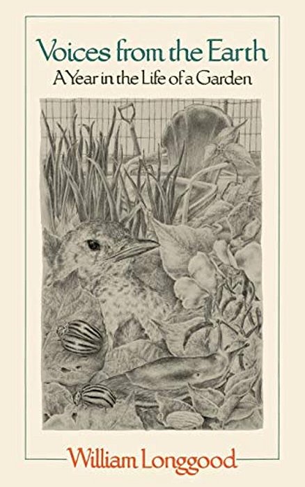 Voices From The Earth: A Year In The Life Of A Garden-..
