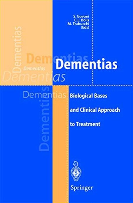 Dementias: Biological Bases And Clinical Approach To Treatment-..