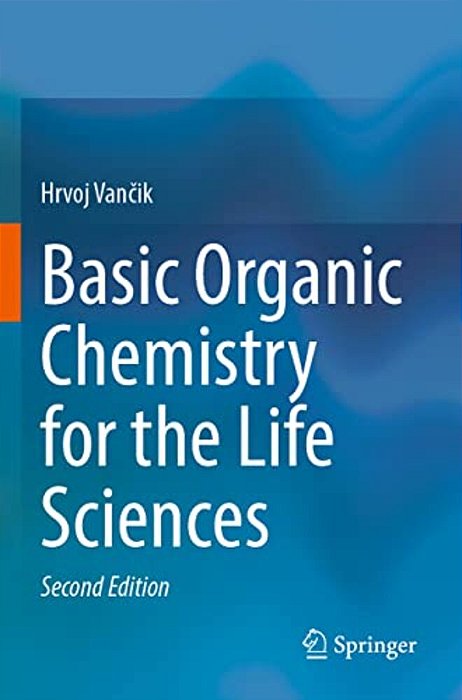 Basic Organic Chemistry For The Life Sciences-..