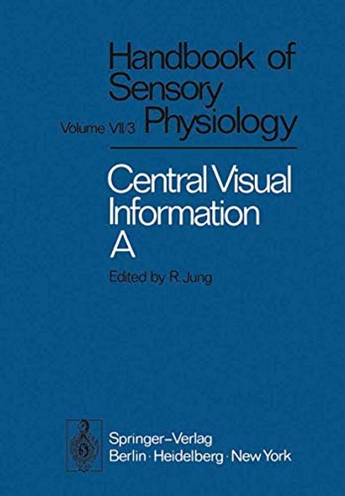 Central Processing Of Visual Information A: Integrative Functions And Comparative Data-..