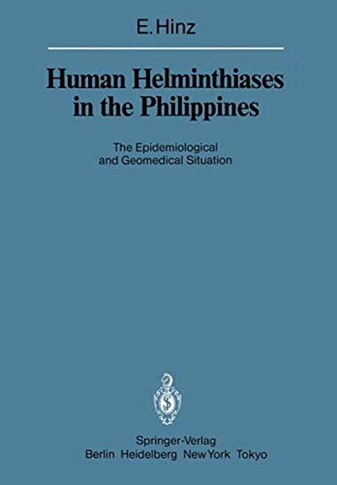 Human Helminthiases In The Philippines: The Epidemiological And Geomedical Situation-..