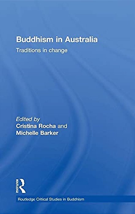 Buddhism In Australia: Traditions In Change-..