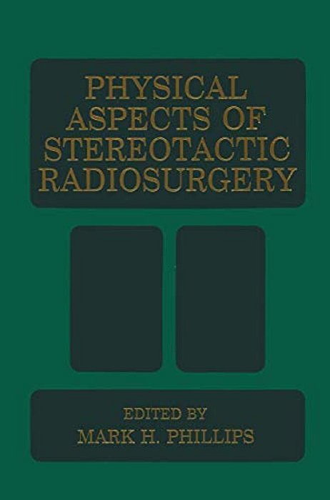 Physical Aspects Of Stereotactic Radiosurgery-..
