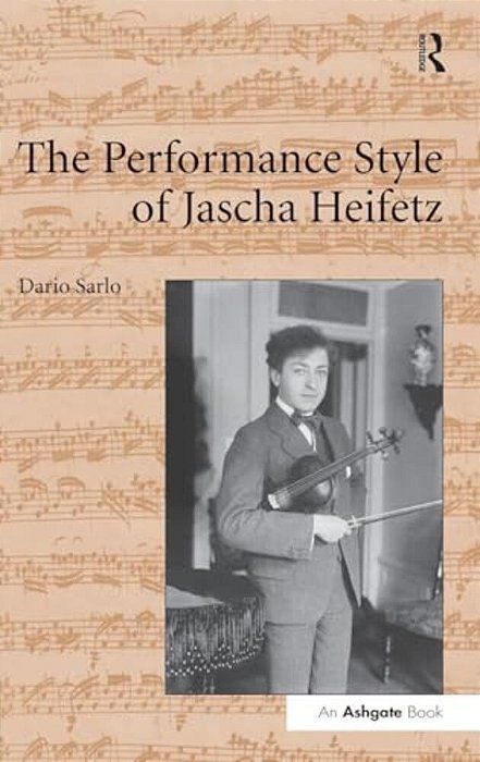 The Performance Style Of Jascha Heifetz-..