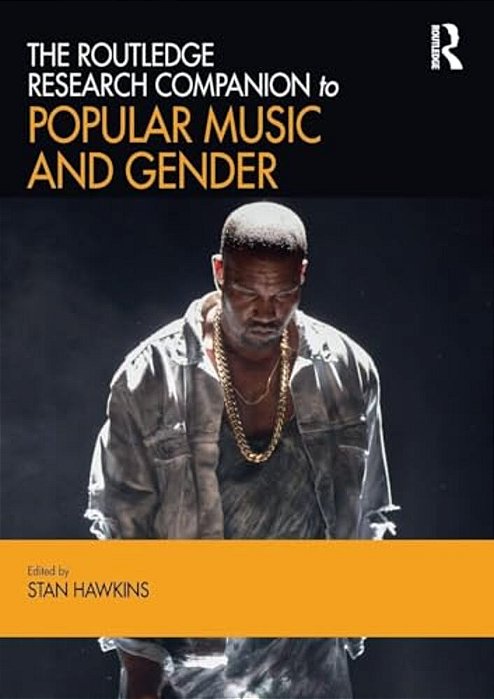 The Routledge Research Companion To Popular Music And Gender-..