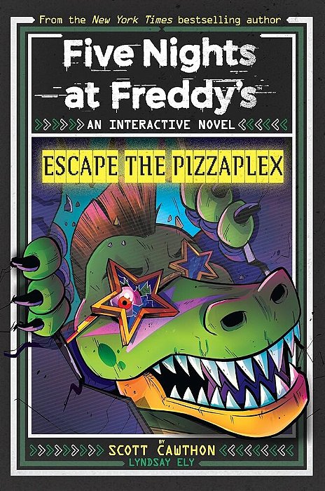 Escape The Pizzaplex (Five Nights At Freddy's Interactive Novel #3)-..