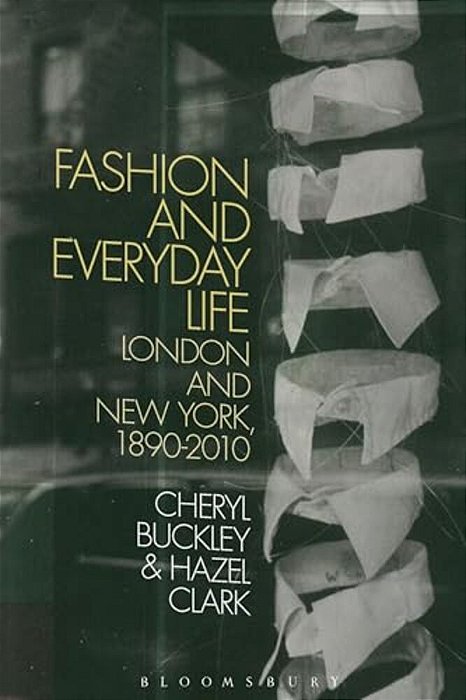 Fashion And Everyday Life: London And New York-..