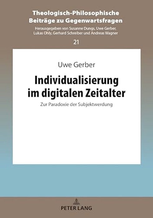 Individualisierung Im Digitalen Zeitalter: Zur Paradoxie Der Subjektwerdung-..