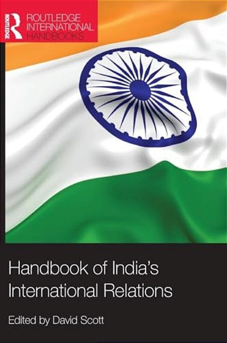 Handbook Of India's International Relations-..