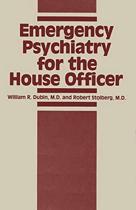 Emergency Psychiatry For The House Officer-..