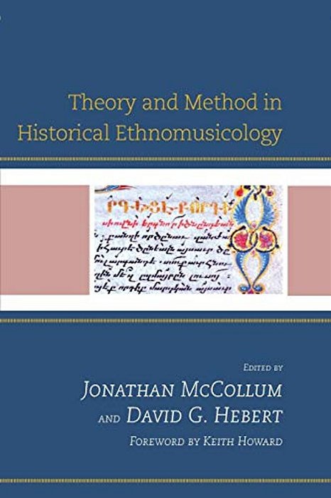 Theory And Method In Historical Ethnomusicology-..