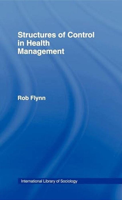 Structures Of Control In Health Management-..