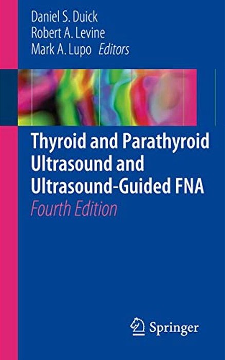 Thyroid And Parathyroid Ultrasound And Ultrasound-Guided Fna-..