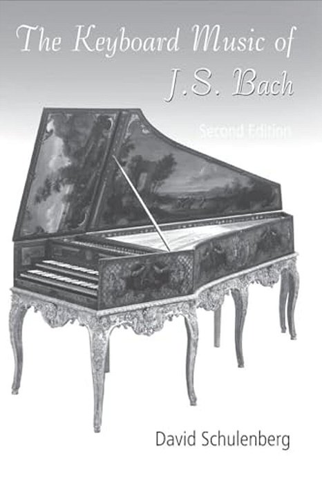 The Keyboard Music Of J. S. Bach-..