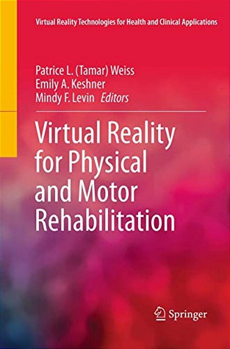 Virtual Reality For Physical And Motor Rehabilitation-..