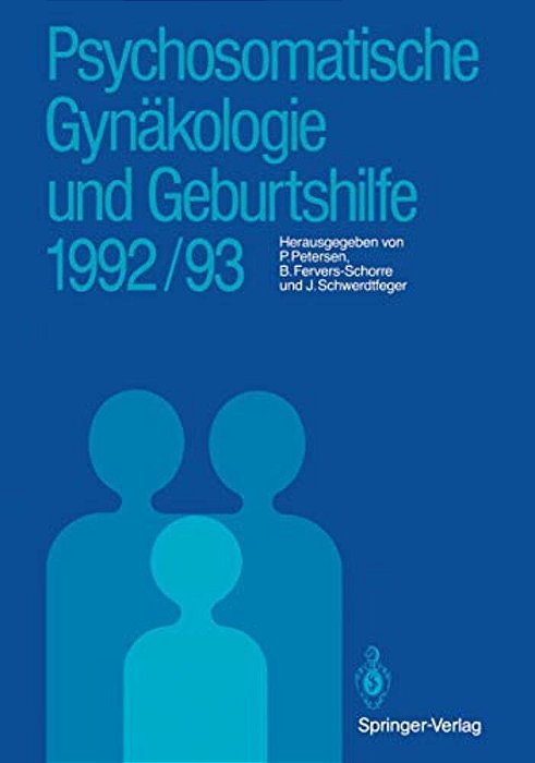 Psychosomatische Gynäkologie Und Geburtshilfe 1992/93-..