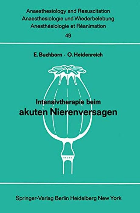 Intensivtherapie Beim Akuten Nierenversagen: Bericht Über Das Symposion Am 26. Und 27. September 1969 In Mainz-..
