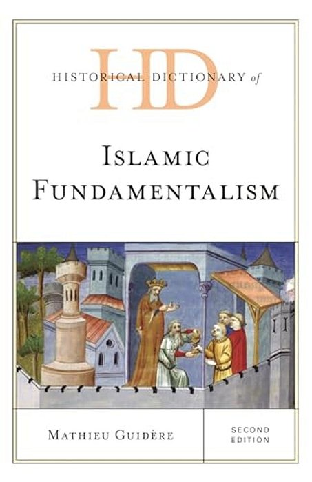 Historical Dictionary Of Islamic Fundamentalism-..