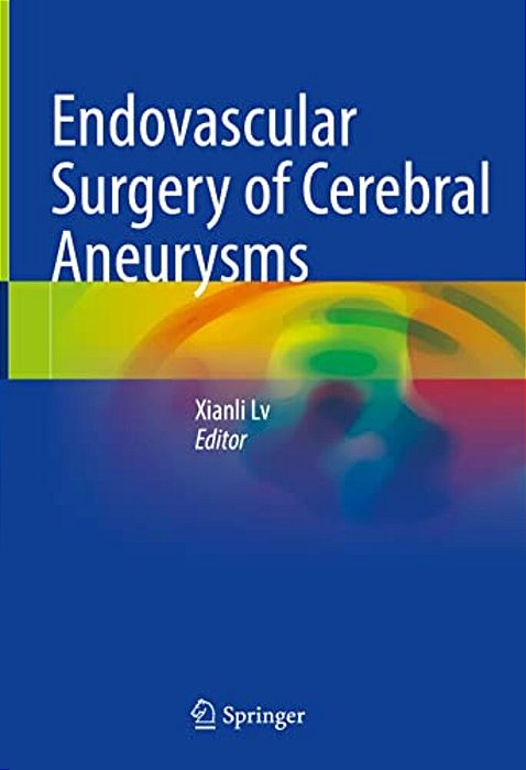 Endovascular Surgery Of Cerebral Aneurysms-..