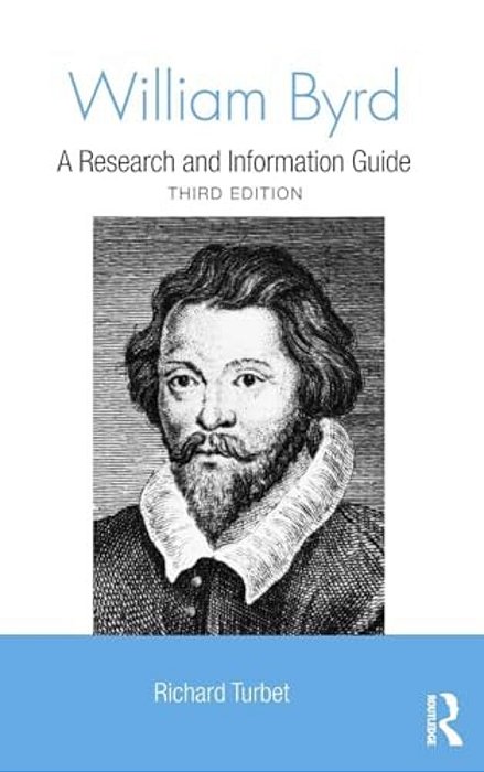 William Byrd: A Research And Information Guide-..