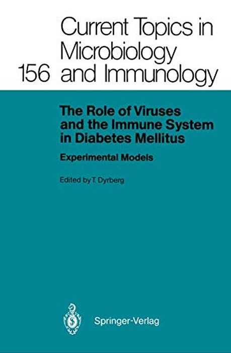 The Role Of Viruses And The Immune System In Diabetes Mellitus: Experimental Models-..