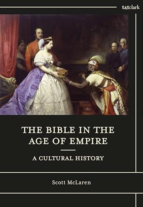 The Bible In The Age Of Empire: A Cultural History-..
