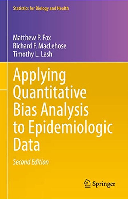 Applying Quantitative Bias Analysis To Epidemiologic Data-..