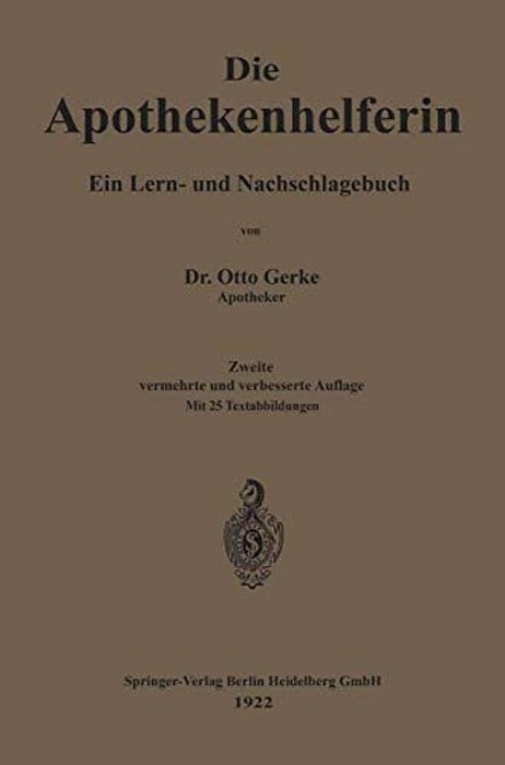 Die Apothekenhelferin: Ein Lern- Und Nachschlagebuch-..