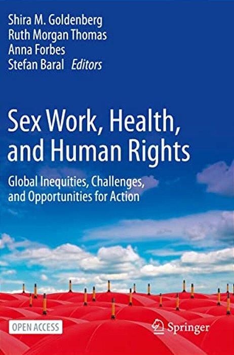 Sex Work, Health, And Human Rights: Global Inequities, Challenges, And Opportunities For Action-..