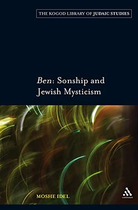 Ben: Sonship And Jewish Mysticism-..