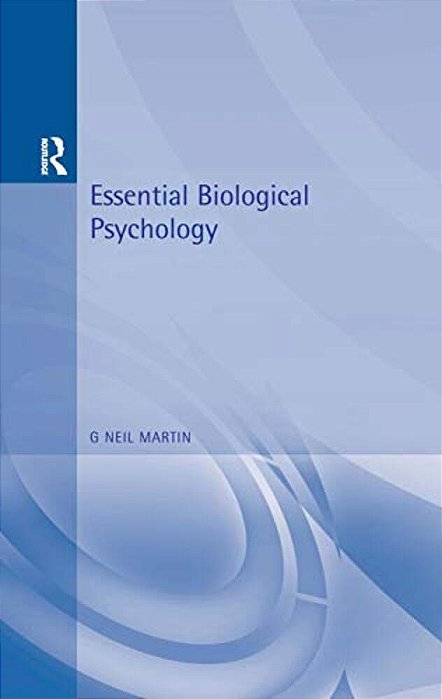 Essential Biological Psychology-..