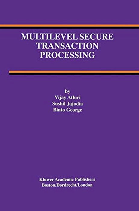 Multilevel Secure Transaction Processing-..