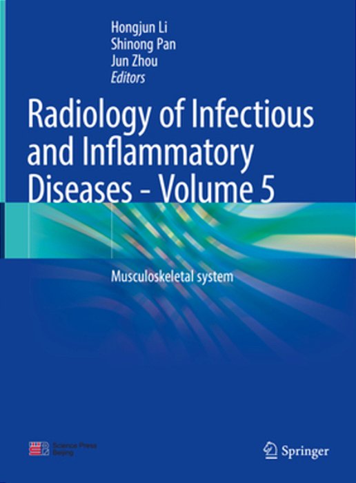 Radiology Of Infectious And Inflammatory Diseases - Volume 5: Musculoskeletal System-..