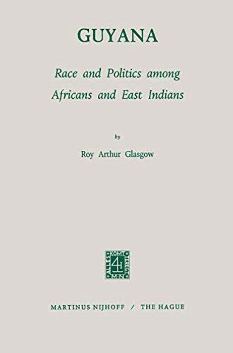 Guyana: Race And Politics Among Africans And East Indians-..