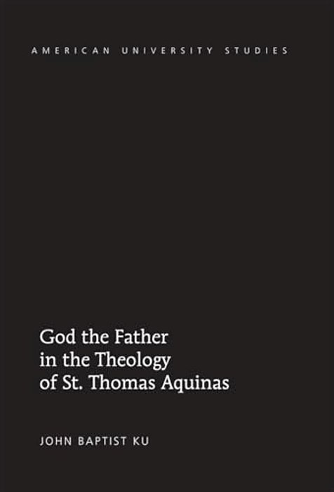 God The Father In The Theology Of St. Thomas Aquinas-..
