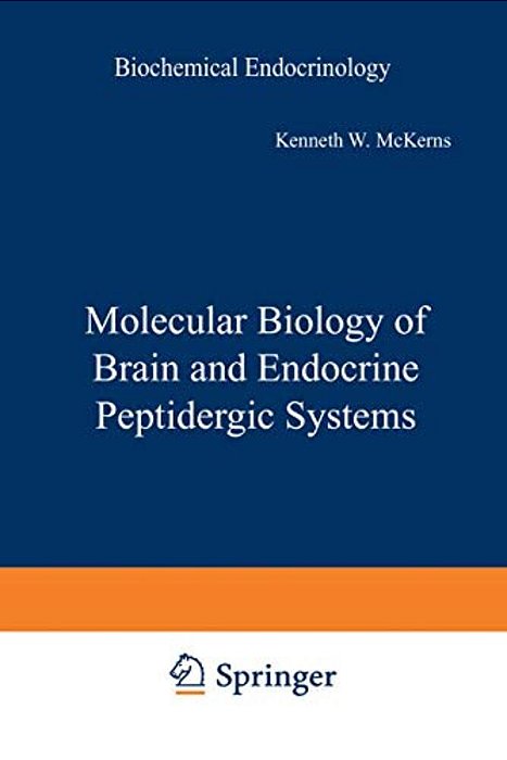 Molecular Biology Of Brain And Endocrine Peptidergic Systems-..