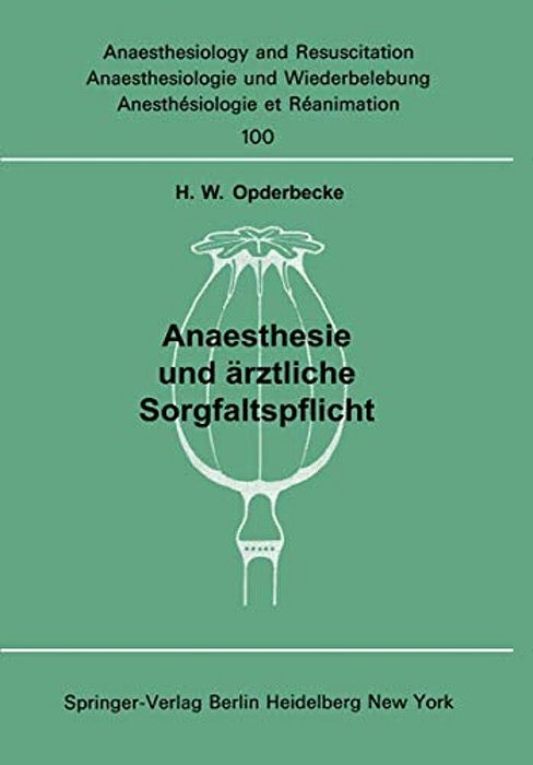 Anaesthesie Und Ärztliche Sorgfaltspflicht-..