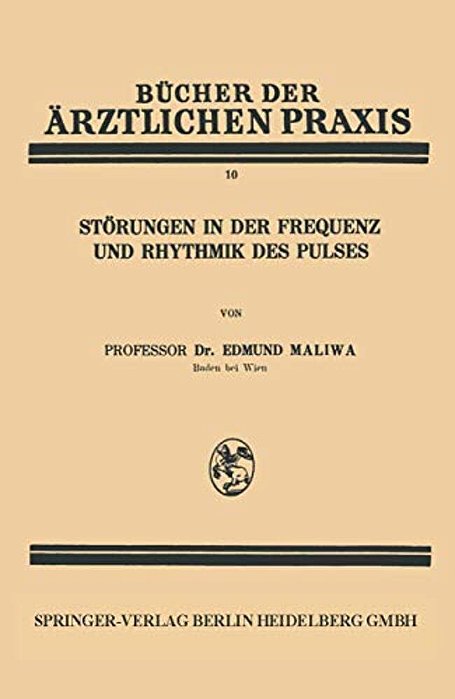 Störungen In Der Frequenz Und Rhythmik Des Pulses-..