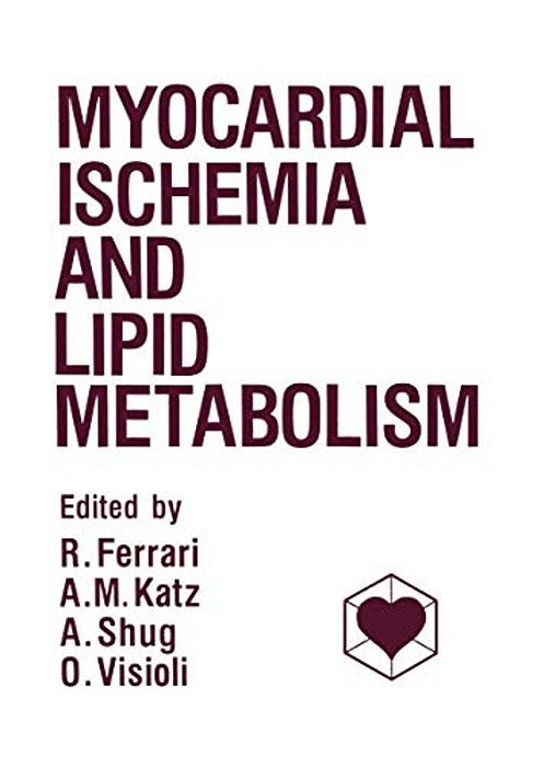 Myocardial Ischemia And Lipid Metabolism-..