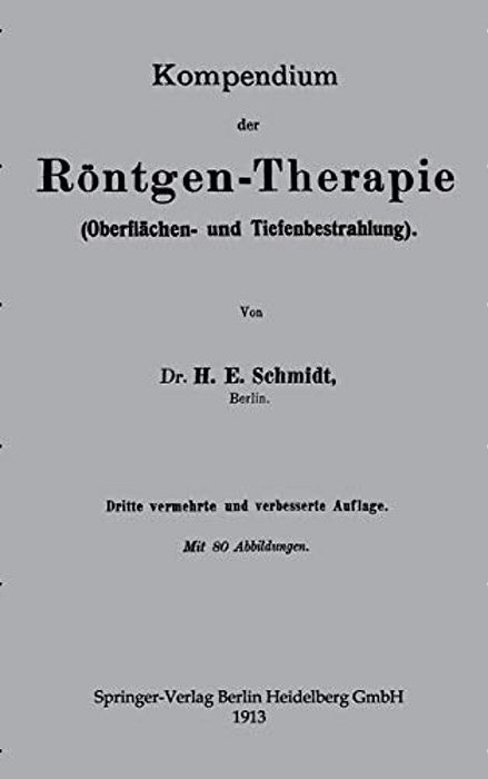 Kompendium Der Röntgen-Therapie (Oberflächen- Und Tiefenbestrahlung)-..