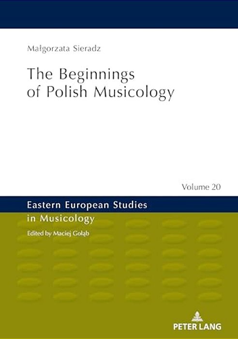 The Beginnings Of Polish Musicology-..