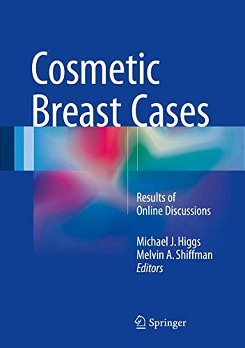 Cosmetic Breast Cases: Results Of Online Discussions-..