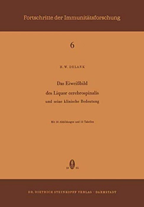 Das Eiweissbild Des Liquor Cerebrospinalis Und Seine Klinische Bedeutung: Und Seine Klinische Bedeutung-..