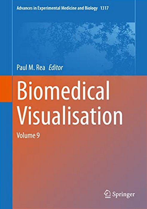 Biomedical Visualisation: Volume 9-..
