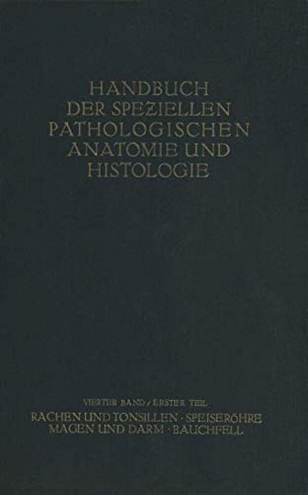 Rachen Und Tonsillen; Speiseröhre; Magen Und Darm; Bauchfell-..