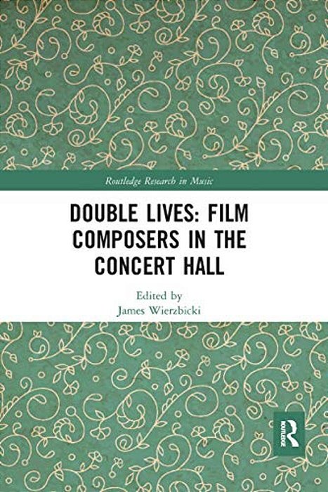 Double Lives: Film Composers In The Concert Hall-..