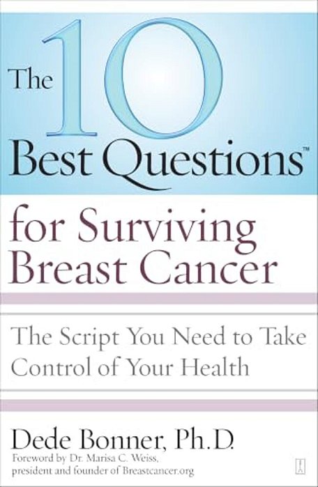 The 10 Best Questions For Surviving Breast Cancer-..